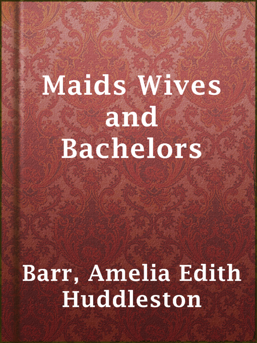 Cover image for Maids Wives and Bachelors